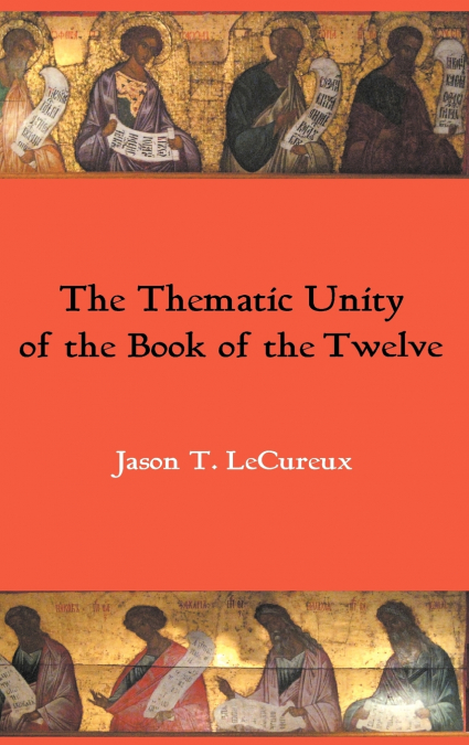 The Thematic Unity of the Book of the Twelve
