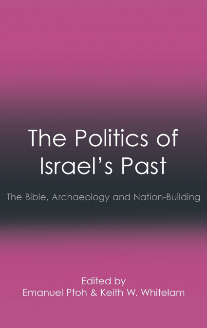 The Politics of Israel’s Past