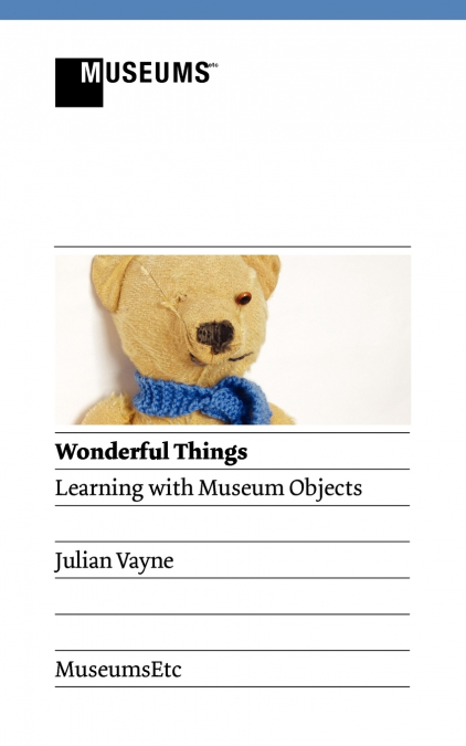 Wonderful Things - Learning with Museum Objects