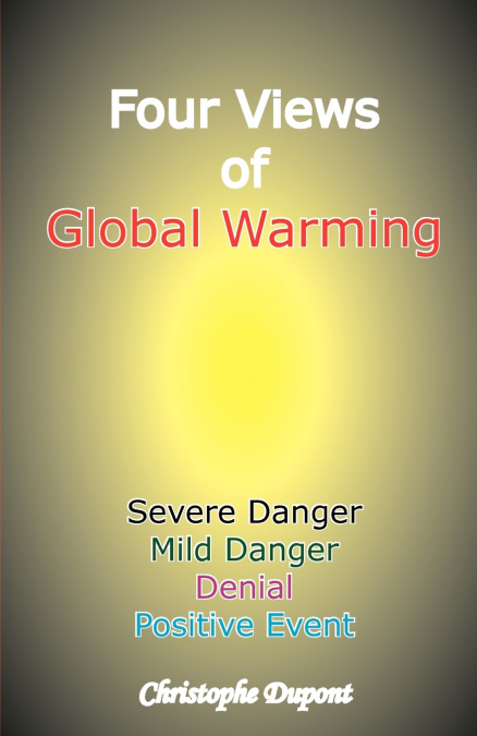 Four Views of Global Warming