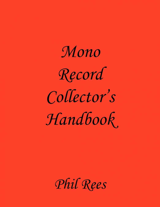 Mono Record Collector’s Handbook