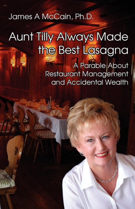 Aunt Tilly Always Made the Best Lasagna