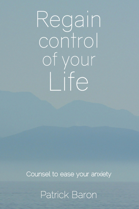 Regain control of your life