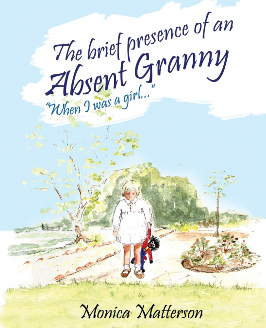The brief presence of an absent granny