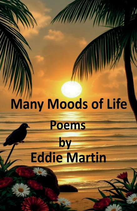 Many Moods of Life