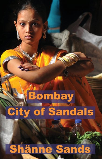 Bombay, City of Sandals