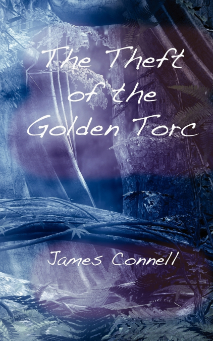 The Theft of the Golden Torc