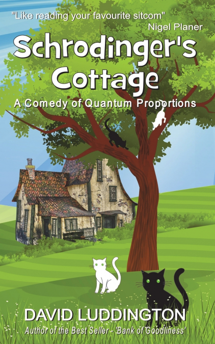 Schrodinger’s Cottage