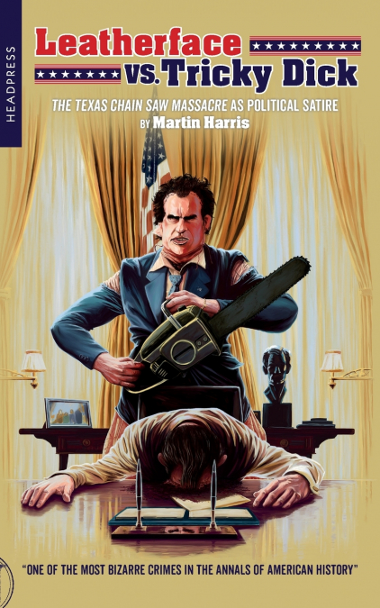 Leatherface vs. Tricky Dick