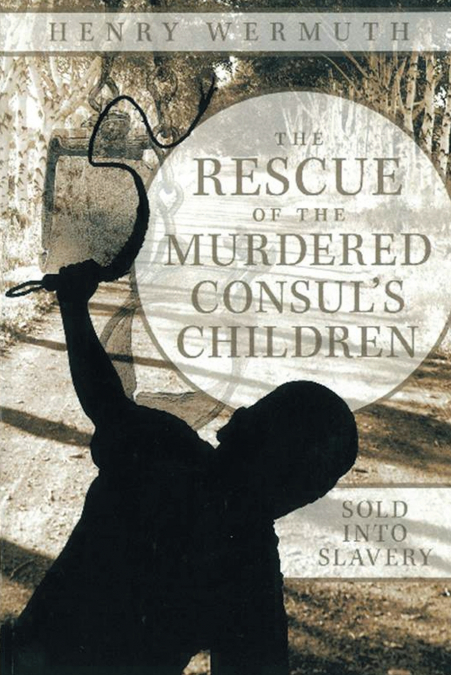 The Rescue of the Murdered Consul’s Children
