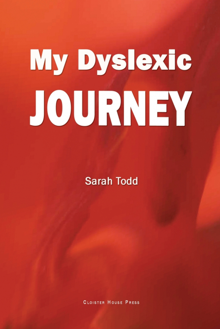 My Dyslexic Journey