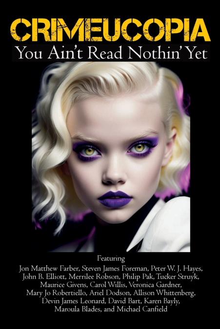 Crimeucopia - You Ain’t Read Nothin’ Yet