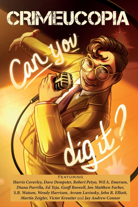 Crimeucopia - Can You Dig It?