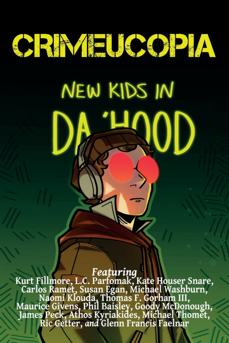 Crimeucopia - New Kids In Da ’Hood