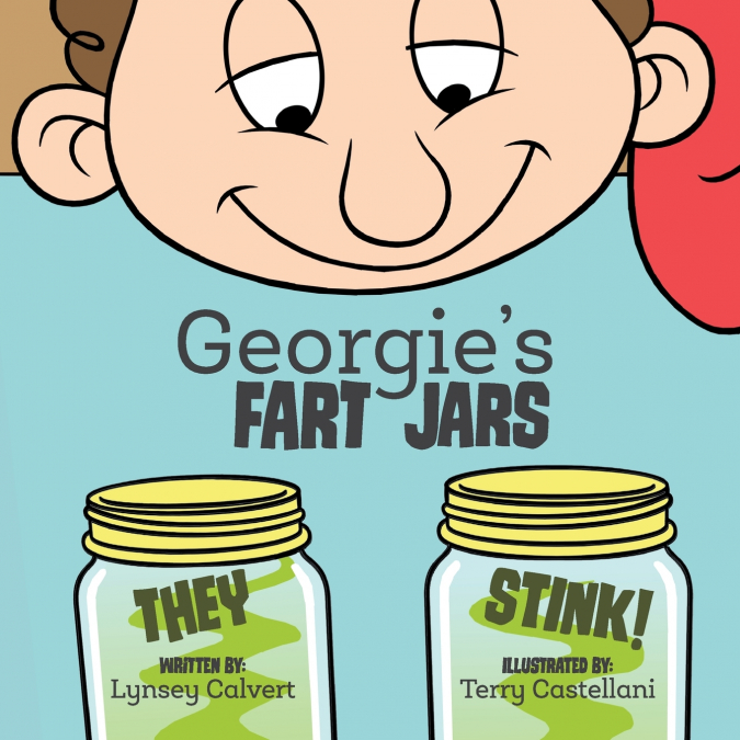 Georgie’s Fart Jars