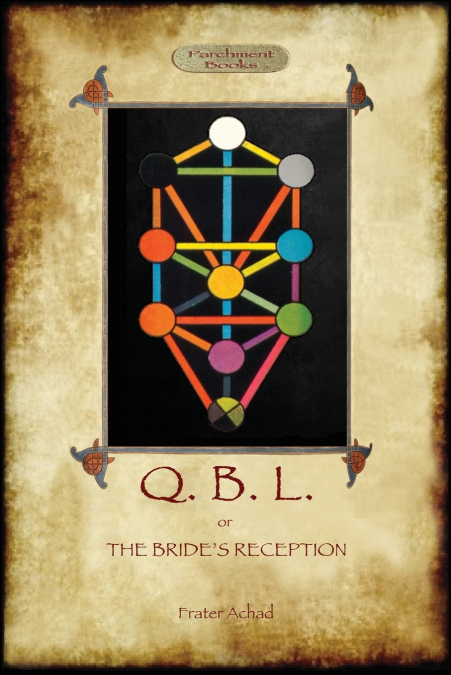 Q.B.L. Or, the Bride’s Reception (Aziloth Books)