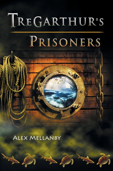 Tregarthur’s Prisoners