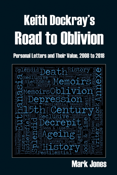 Keith Dockray’s Road to Oblivion