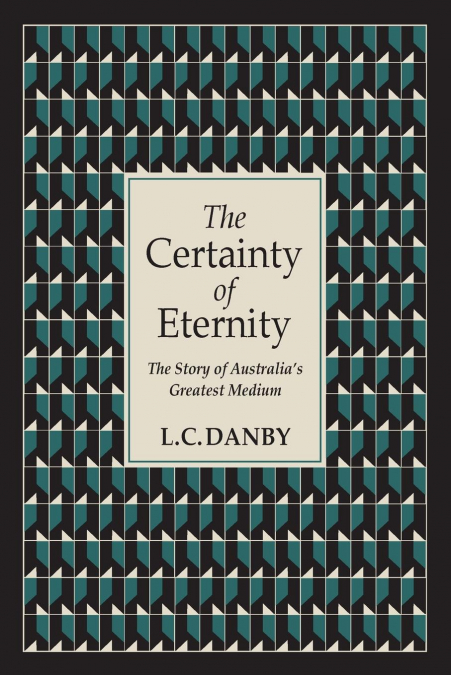The Certainty of Eternity