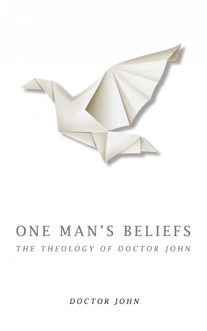 One Man’s Beliefs