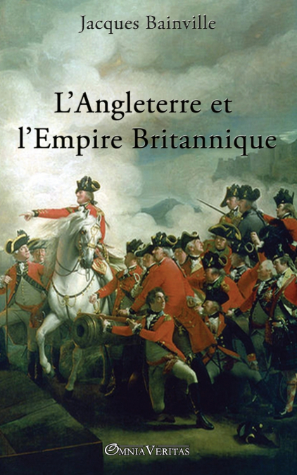 L’Angleterre et L’Empire Britannique