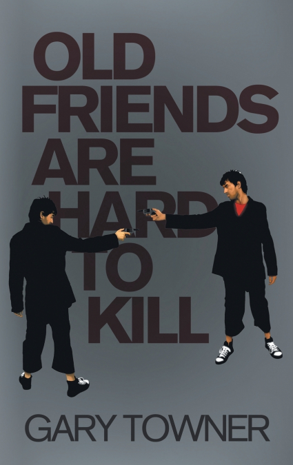 Old Friends Are Hard To Kill