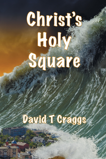 Christ’s Holy Square
