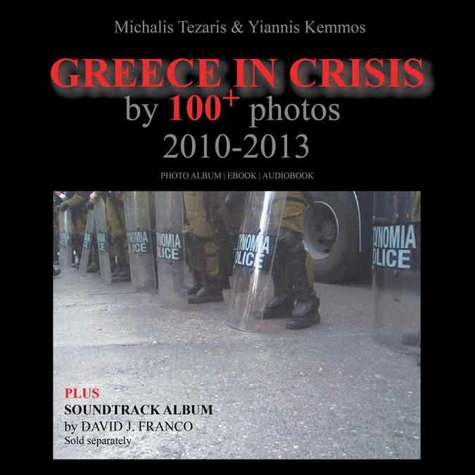 Greece in Crisis by 100+ Photos