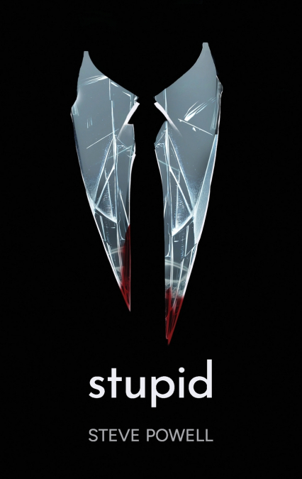 Stupid