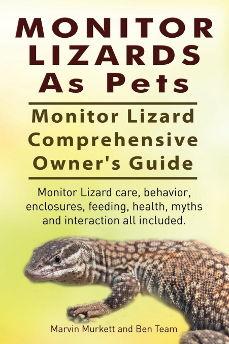 Monitor Lizards As Pets. Monitor Lizard Comprehensive Owner’s Guide. Monitor Lizard care, behavior, enclosures, feeding, health, myths and interaction all included.