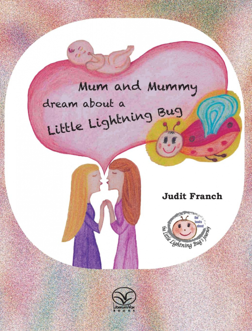 Mum and Mummy dream about a Little Lightning Bug