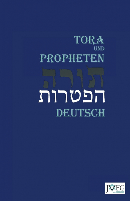 Die Tora nach der Übersetzung von Moses Mendelssohn