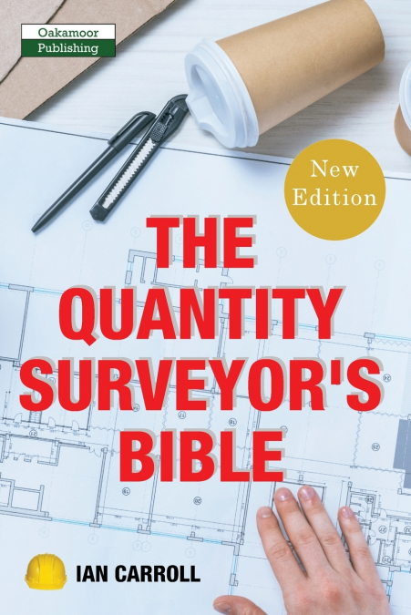 The Quantity Surveyor’s Bible