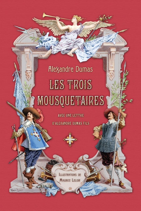 Les trois mousquetaires avec une lettre d’Alexandre Dumas fils