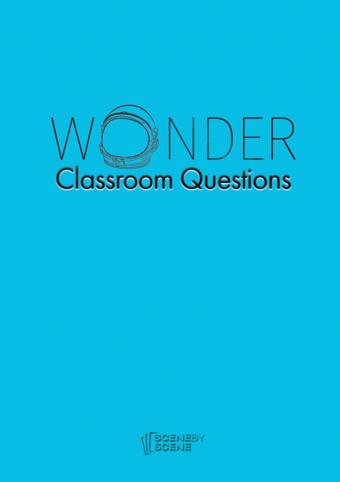 Wonder Classroom Questions