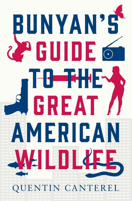 Bunyan’s Guide To The Great American Wildlife