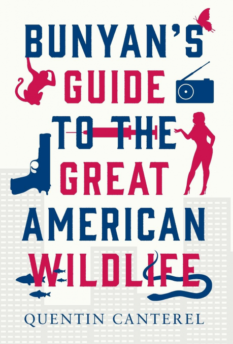 Bunyan’s Guide To The Great American Wildlife