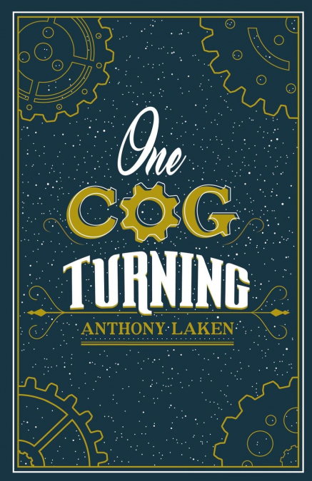 One Cog Turning