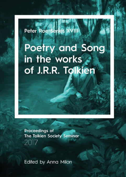 Poetry and Song in the works of J.R.R. Tolkien