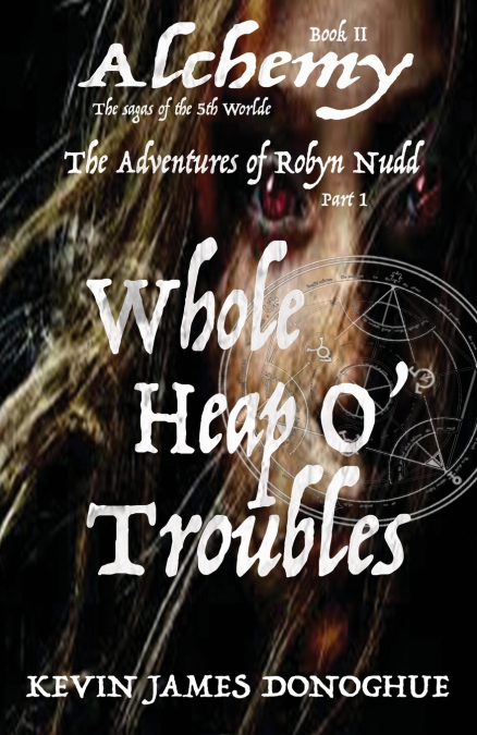Whole Heap O’ Trouble