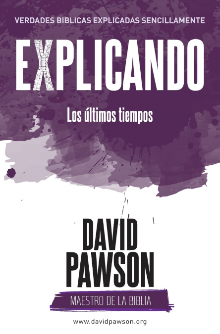EXPLICANDO Los últimos tiempos
