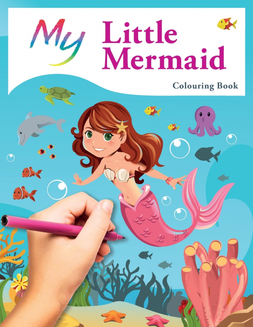 My Little Mermaid Colouring Book