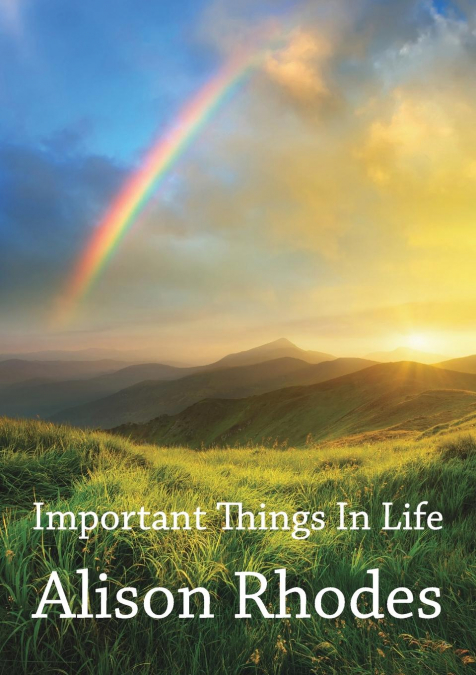 Important Things In Life