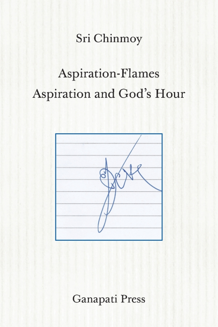 Aspiration-Flames - Aspiration and God’s Hour (The heart-traveller series)