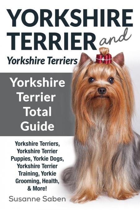Yorkshire Terrier And Yorkshire Terriers