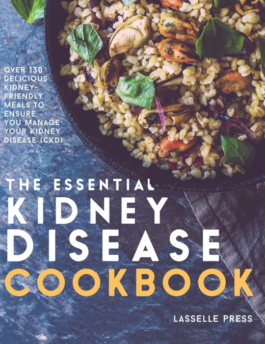 Essential Kidney Disease Cookbook