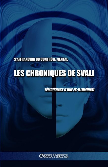 Les chroniques de Svali - S’affranchir du contrôle mental
