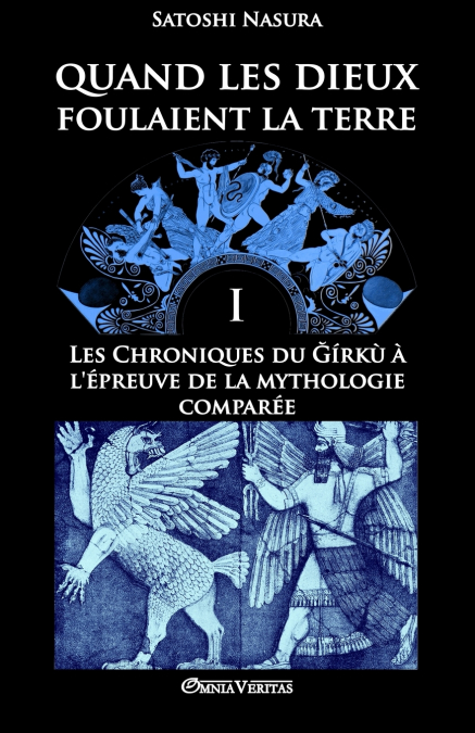 Quand les dieux foulaient la terre I