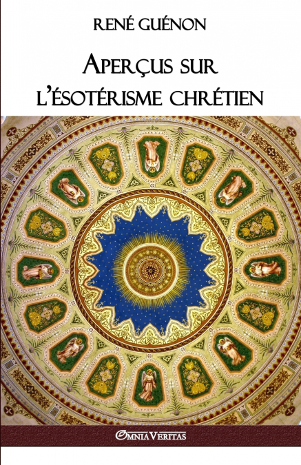 Aperçus sur l’ésotérisme chrétien