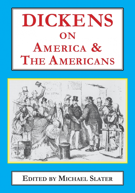 Dickens on America & the Americans